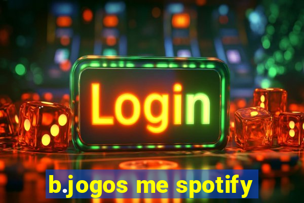 b.jogos me spotify